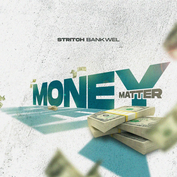 Stritch Bankwel – Money Matter 3