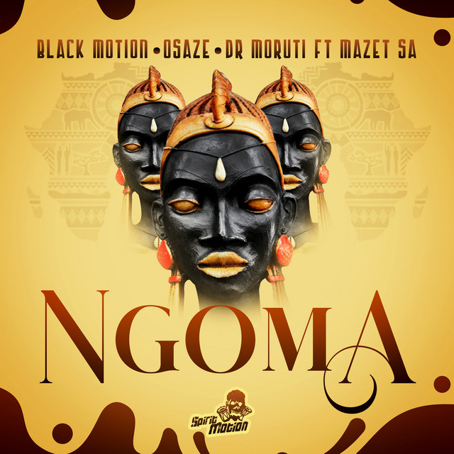 Black Motion – Ngoma Ft. Osaze, Dr Moruti & Mazet SA 2