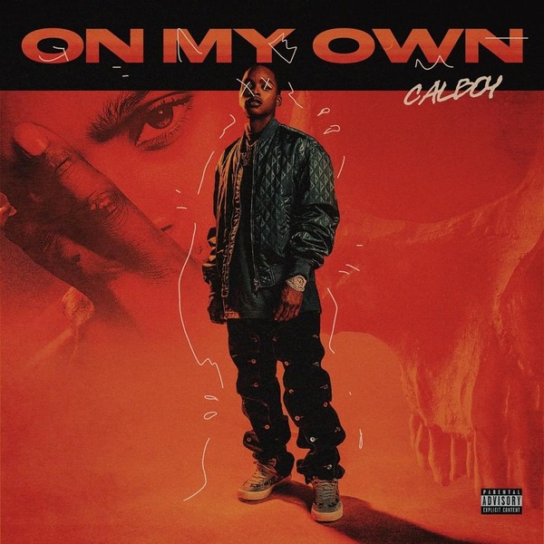 Calboy - On My Own 3