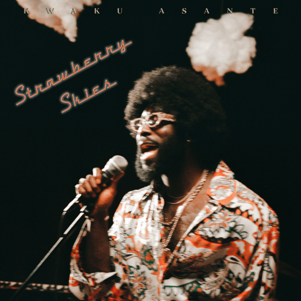 Kwaku Asante – Strawberry Skies 1