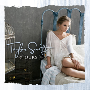 Taylor Swift – Ours 2