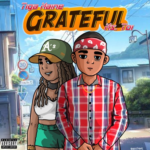 Tiga Maine – Grateful Ft. Ms. Toi 3