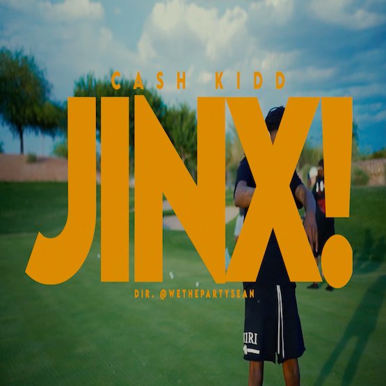 Cash Kidd - Jinx! 1