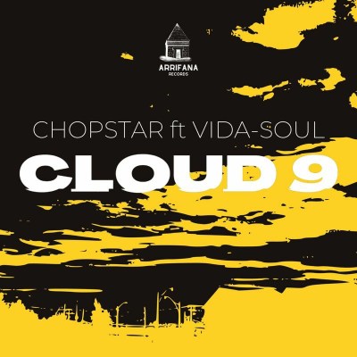 Chopstar – Cloud 9 Ft. Vida-Soul 17