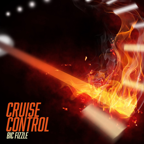 BiC Fizzle - Cruise Control 1