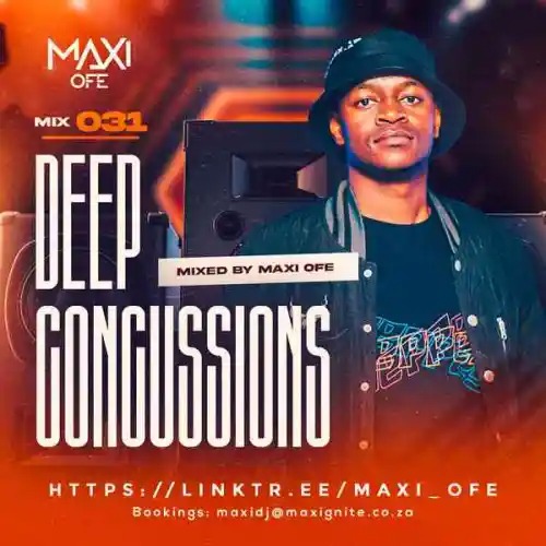 DJ Maxi Ofe – Deep Concussions 031 2