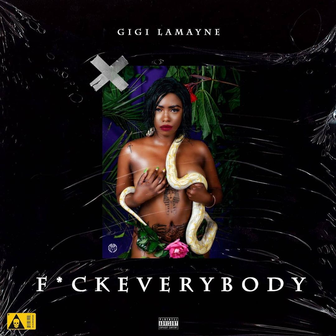 Gigi Lamayne – Fxck Everybody 1