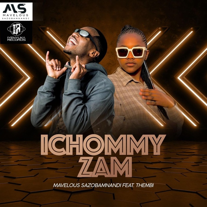 Mavelous Sazob’Mnandi – IChommy Zam ft. Thembi 2