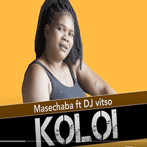 Masechaba – Koloi Ft. DJ Vitso 2