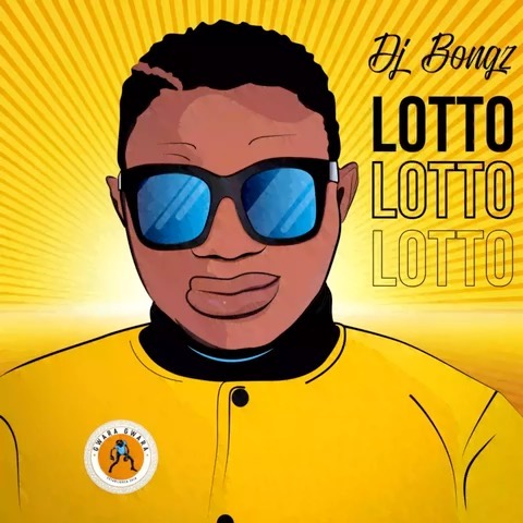 DJ Bongz – Lotto 2