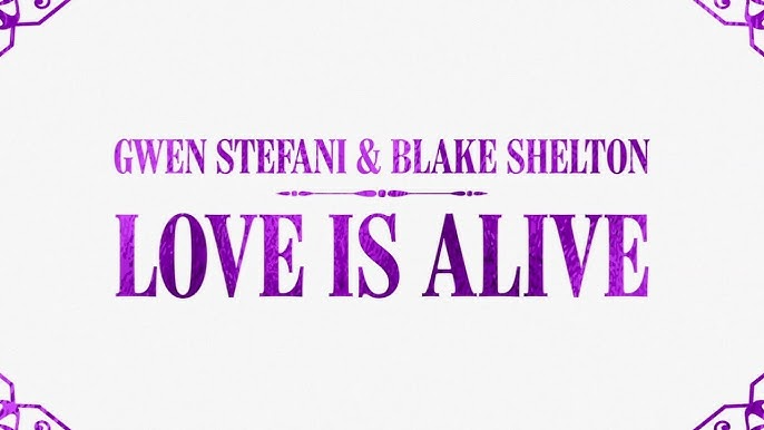 Gwen Stefani & Blake Shelton – Love Is Alive 3