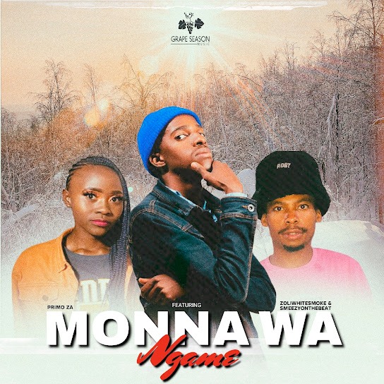 Primo ZA – Monna Wa Ngame 3