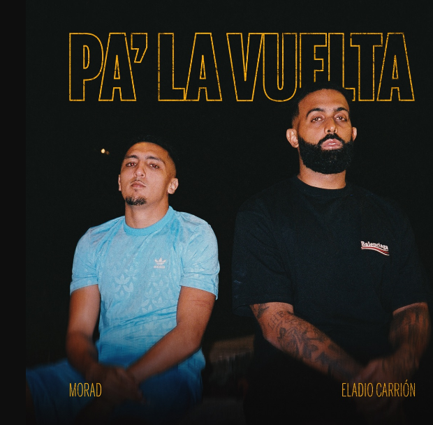 Eladio Carrión & Morad – PA’ LA VUELTA 2