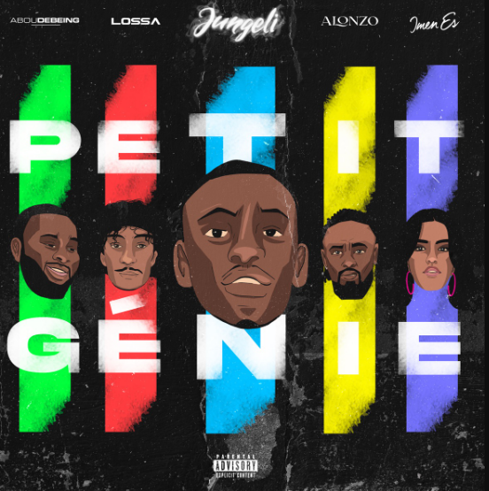 Jungeli, Imen Es & Alonzo – Petit génie Ft. Abou Debeing & Lossa 2