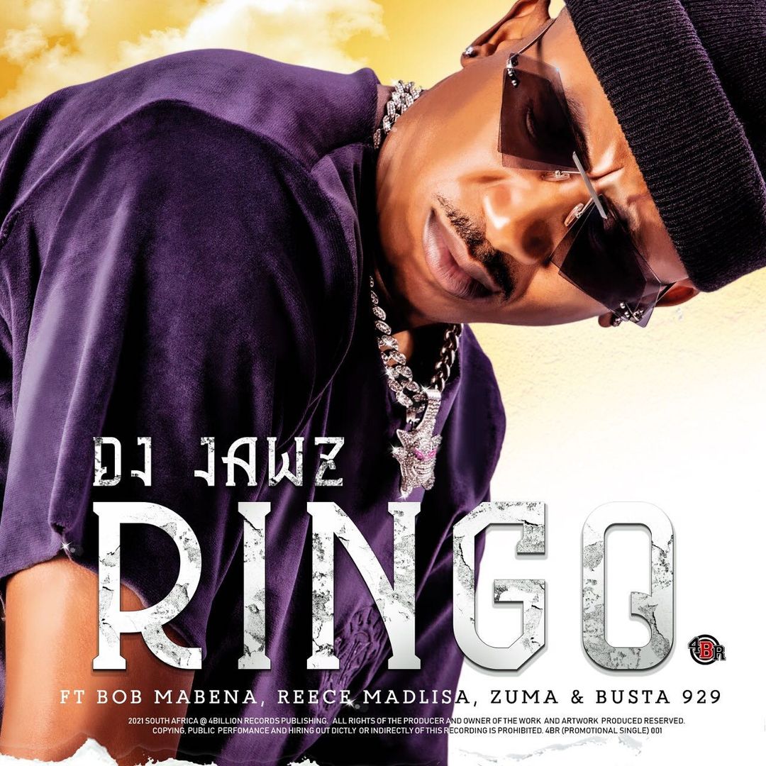 DJ Jawz – Ringo Ft. Bob Mabena, Reece Madlisa, Zuma & Busta 929 5