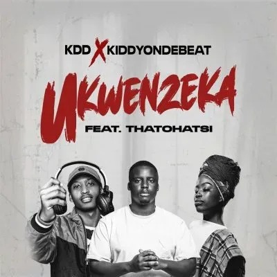 KDD & Kiddyondebeat – Ukwenzeka Ft. Thatohatsi 2