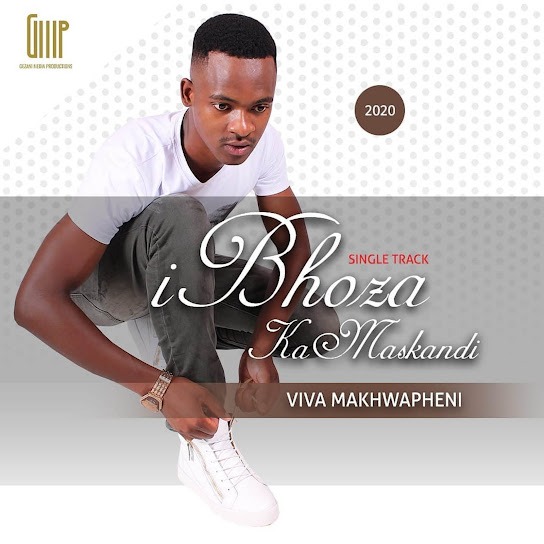 Ibhoza Kamaskandi – Viva Makhwapheni 2