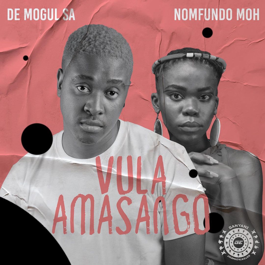 De Mogul SA – Vula Amasango Ft. Nomfundo Moh 1