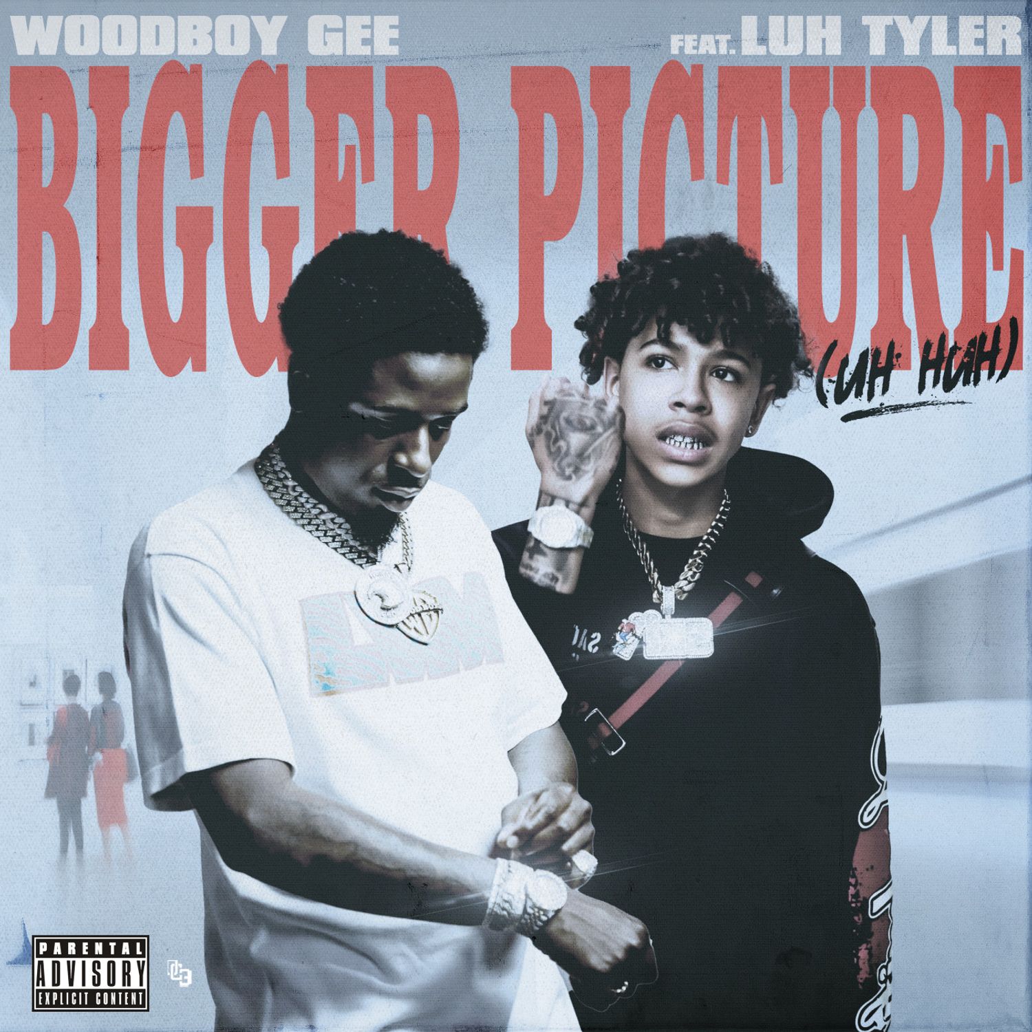 Woodboy Gee – Bigger Picture (uh huh) Ft. Luh Tyler 2