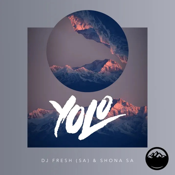 DJ Fresh (SA) – YOLO ft. Shona SA 1