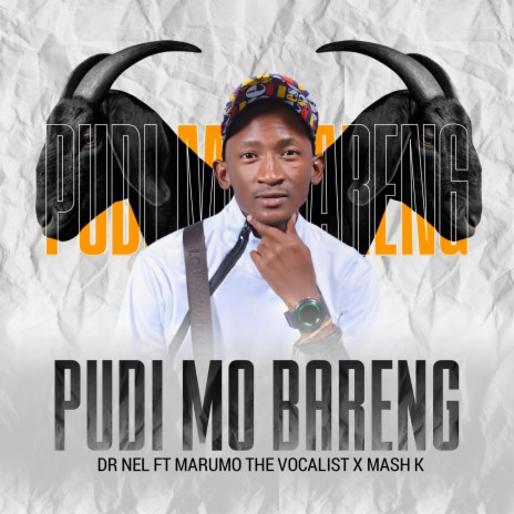 Dr Nel – Pudi Mo Bareng Ft. Marumo The Vocalist & Mash K 2