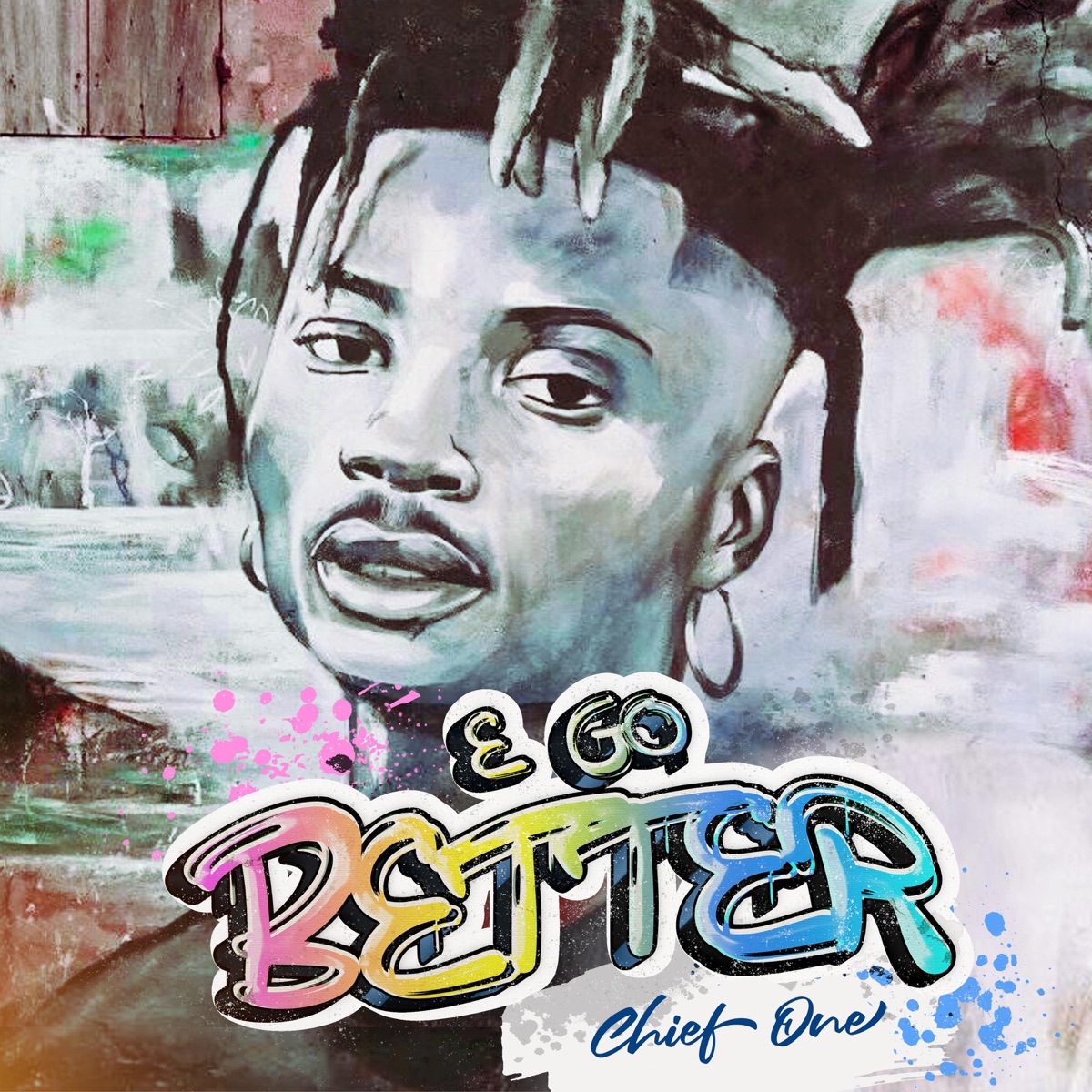 Chief One – E Go Better 1