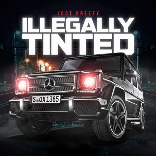 Jdot Breezy Illegally Tinted Mp3 Download