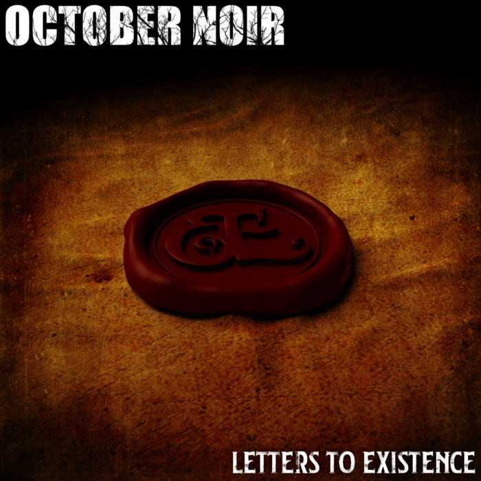 October Noir Letters to Existence Zip Download