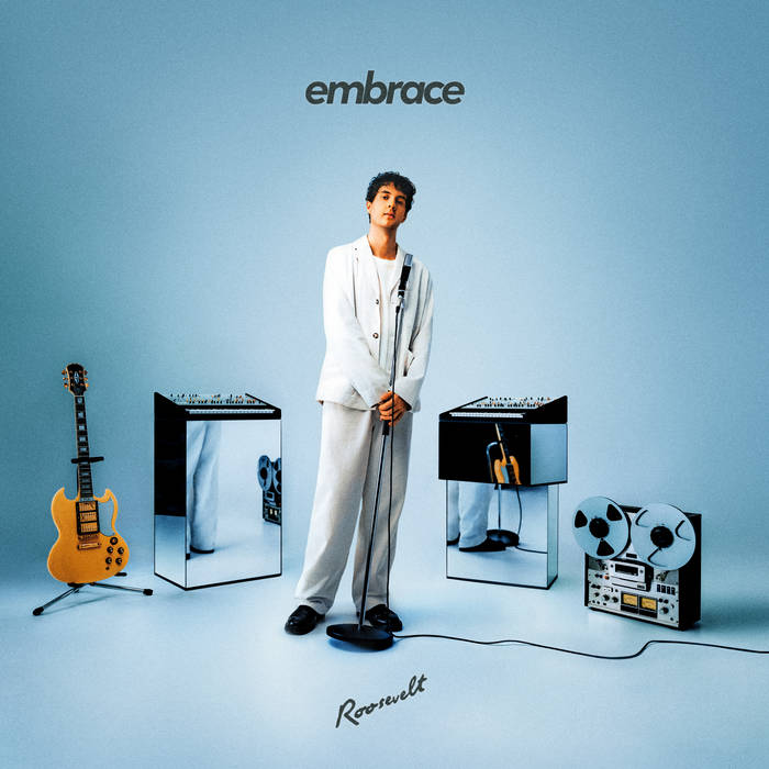 ALBUM: Roosevelt – Embrace 2