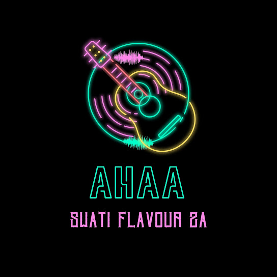 Swati Flavour ZA Ahaa Mp3 Download