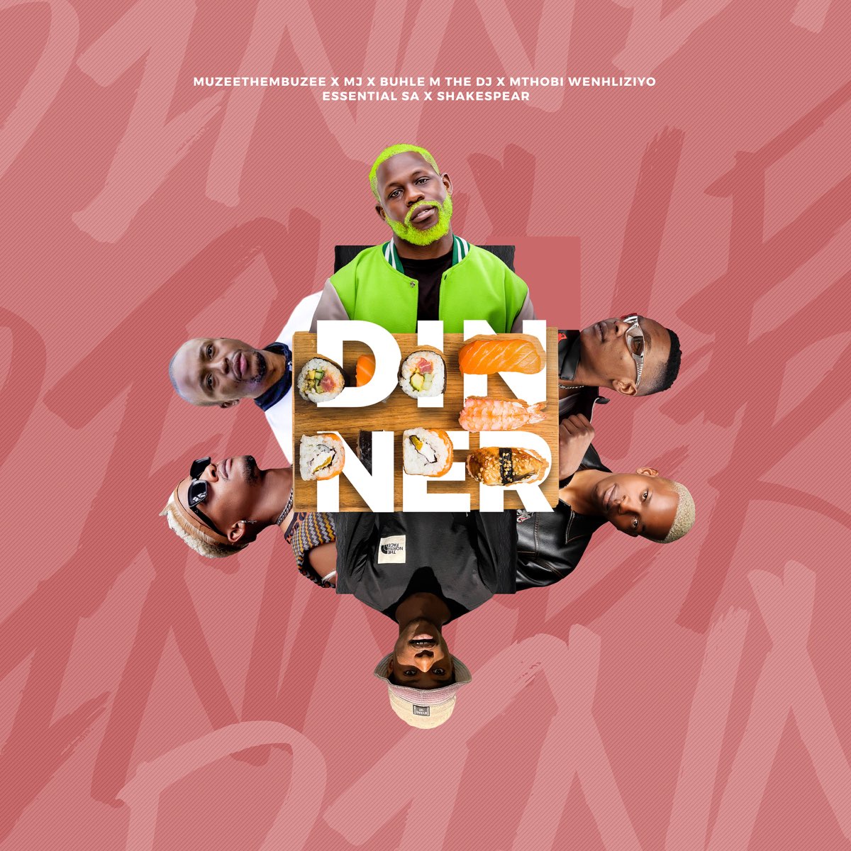 Muzeethembuzi, M.J & Buhle M The DJ – Dinner Ft. Mthobi Wenhliziyo, Essential SA & Shakespear 1