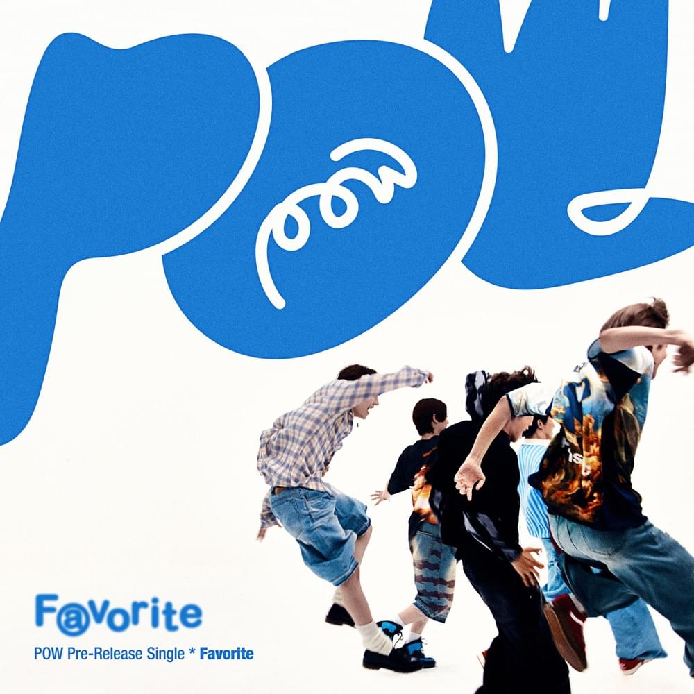 POW – Favorite [Ep] 1