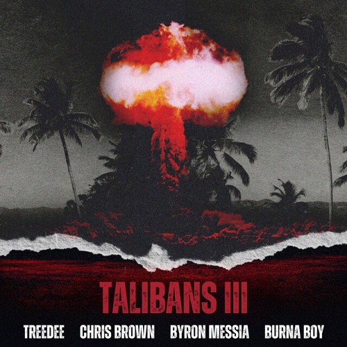 Byron Messia Talibans III Mp3 Download