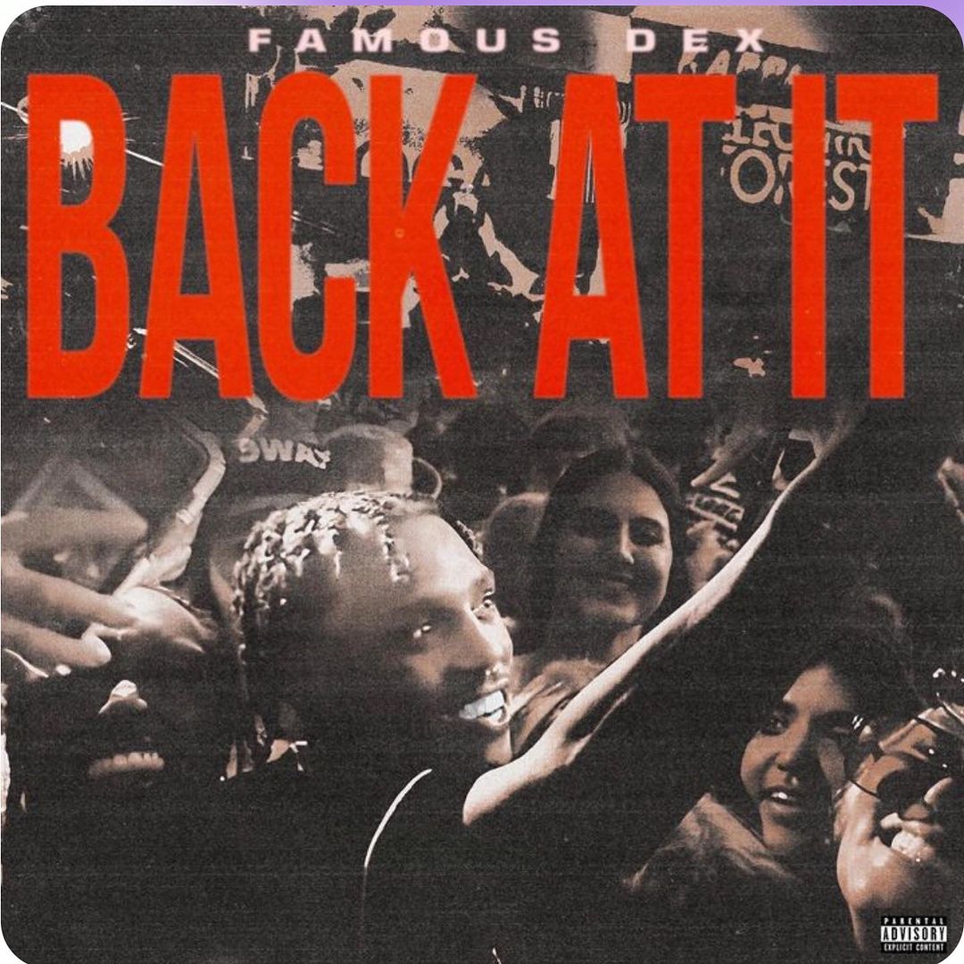 Famous Dex – Back At It [Album] 3