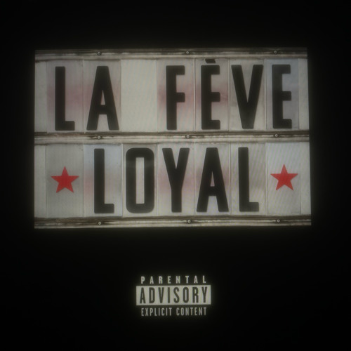 La Fève LOYAL Mp3 Download