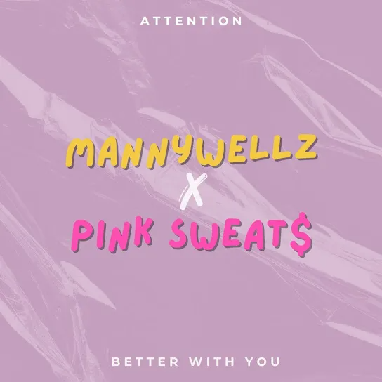 Mannywellz Better With You Mp3 Download