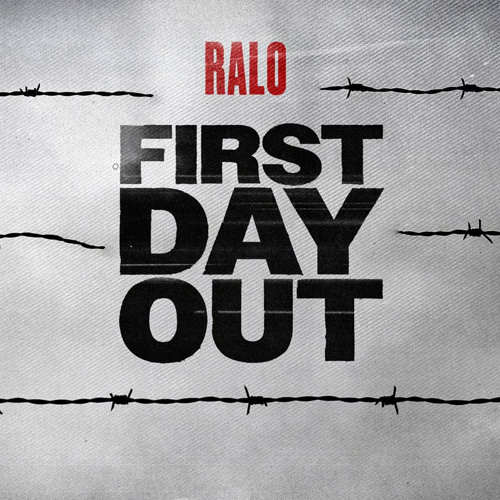 Ralo – First Day Out 2