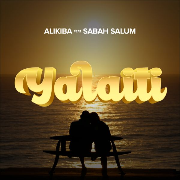 Alikiba – Yalaiti Ft. Sabah Salum 2