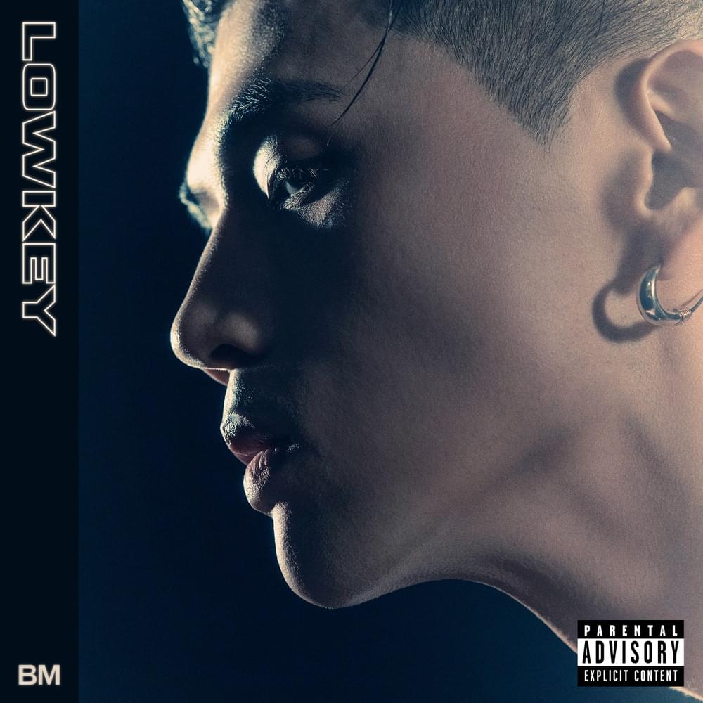 BM – LOWKEY 1