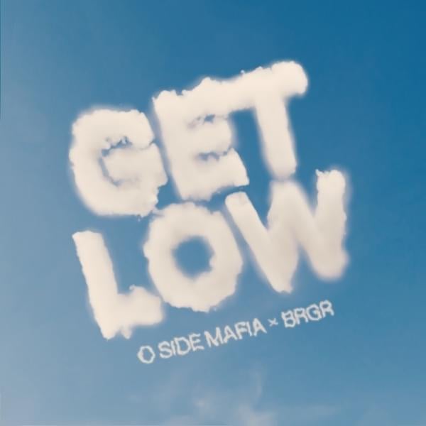 O SIDE MAFIA Get Low Mp3 Download