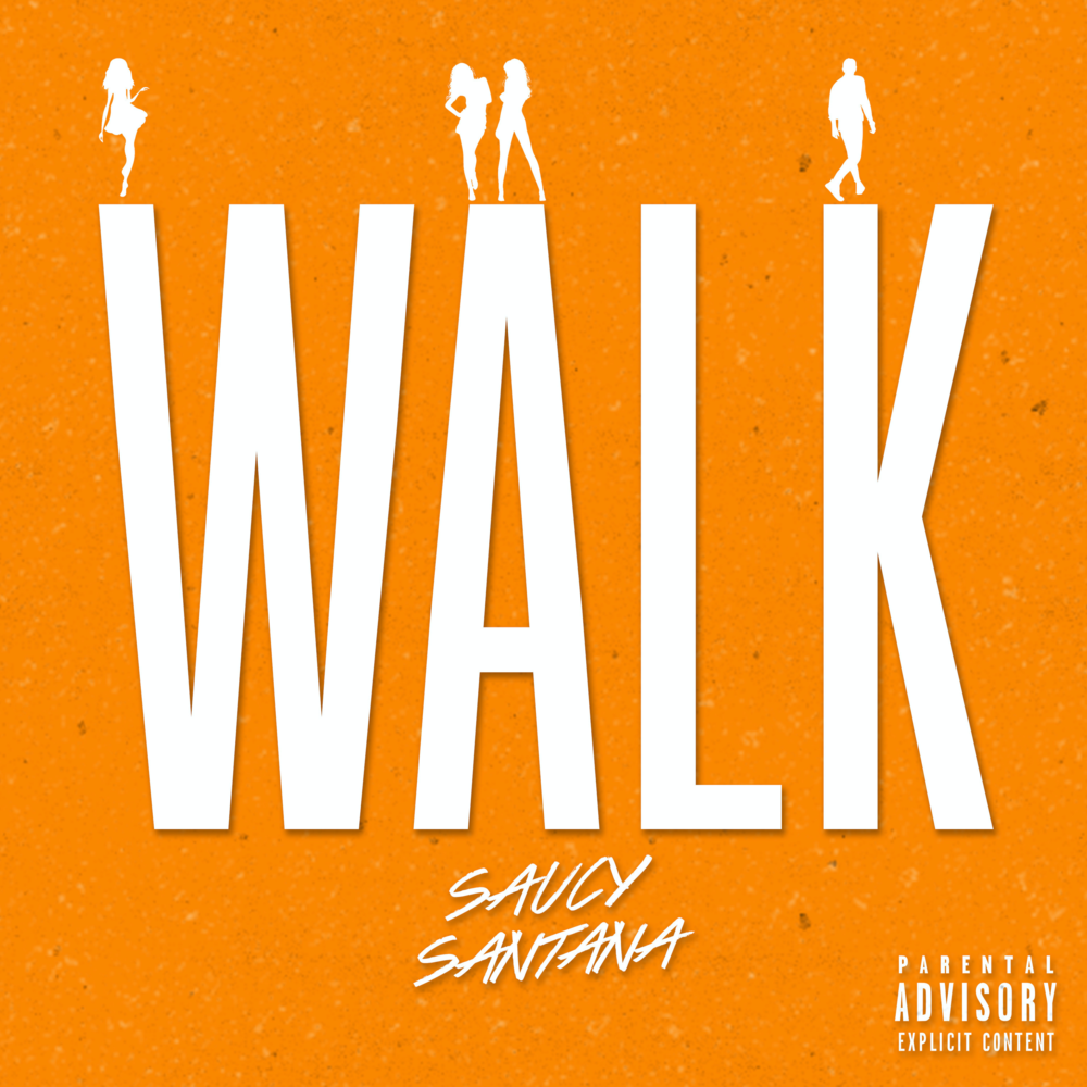 Saucy Santana – Walk It Like I Talk It 2