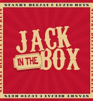 Stanky Deejay Jack In The Box Mp3 Download