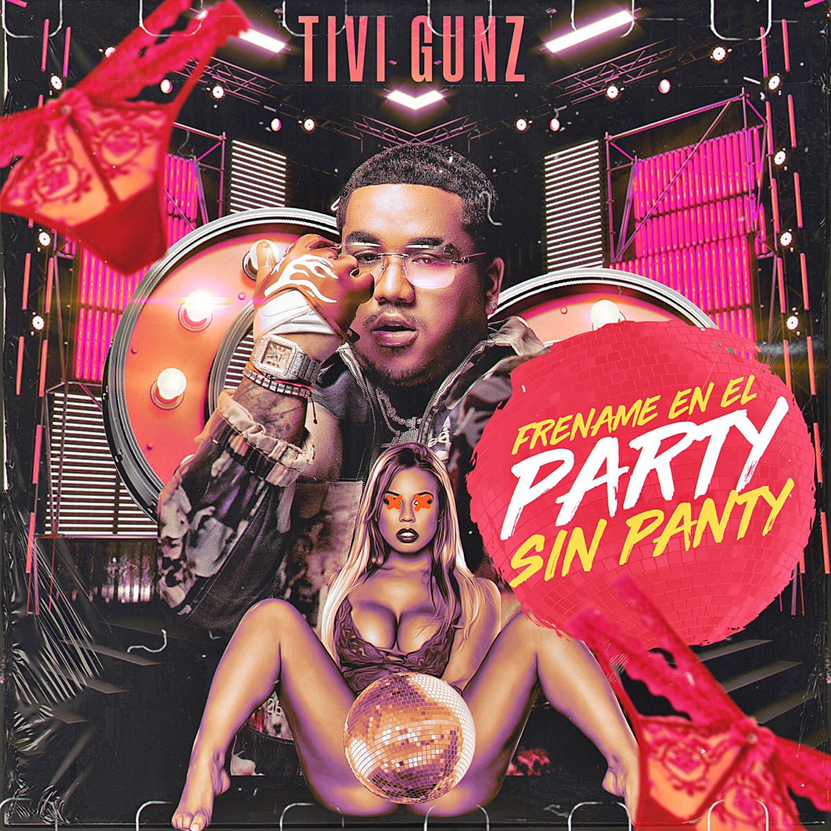 Tivi Gunz – Frename En El Party Sin Panty 1