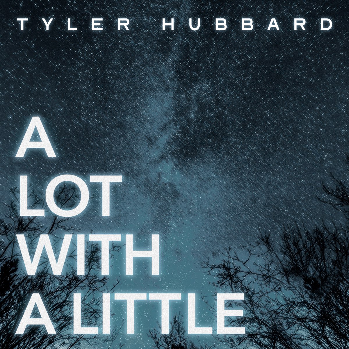 Tyler Hubbard A Lot With A Little Mp3 Download