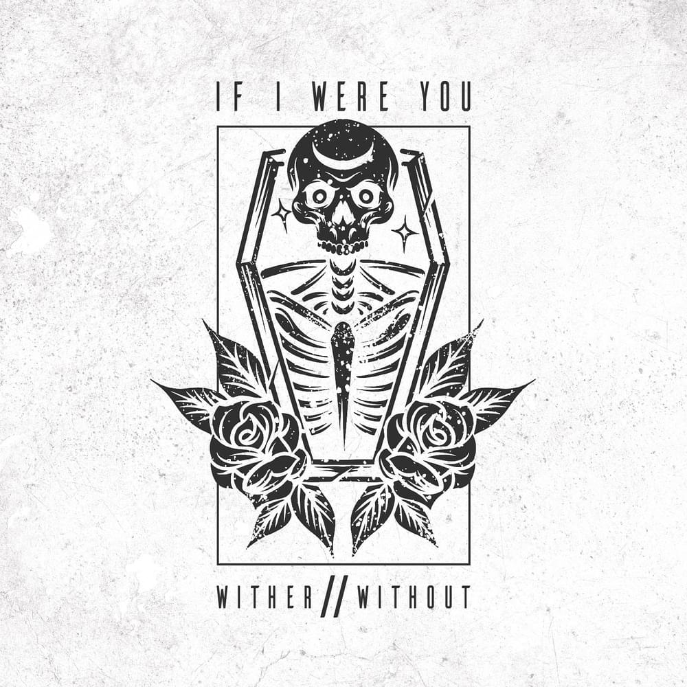 If I Were You Wither//Without Zip Download