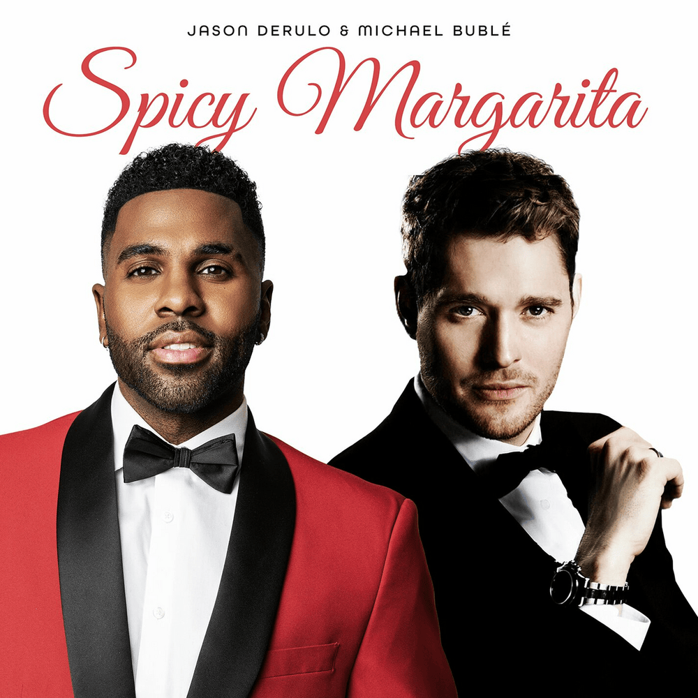 Jason Derulo & Michael Bublé – Spicy Margarita [Ep] 1