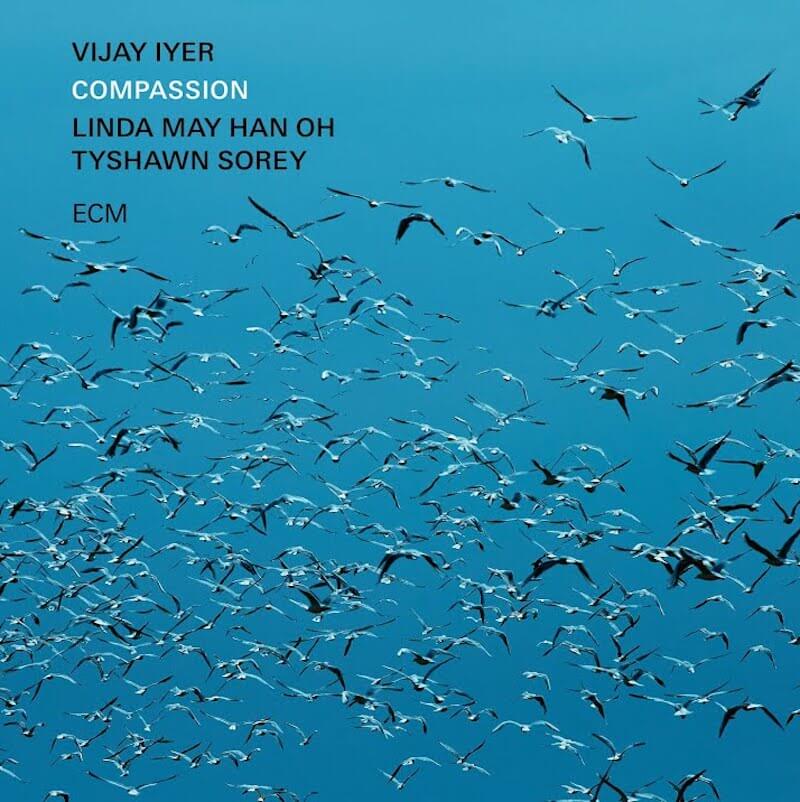 Vijay Iyer, Linda May Han Oh & Tyshawn Sorey – Compassion [Album] 2