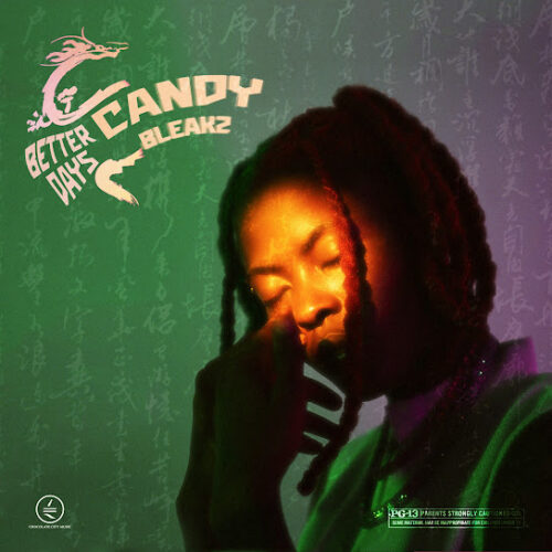 ALBUM: Candy Bleakz – Better Days 1