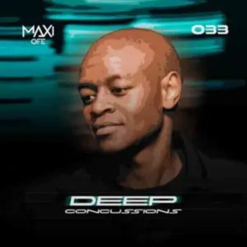 Maxi Ofe Deep Concussions 033 Mp3 Download