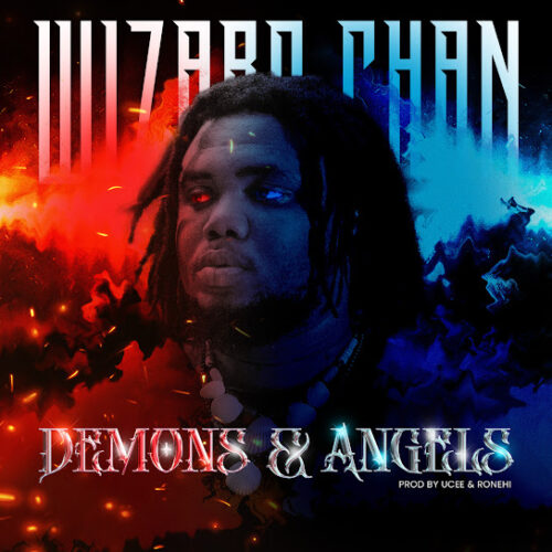 Wizard Chan Demons & Angels Mp3 Download